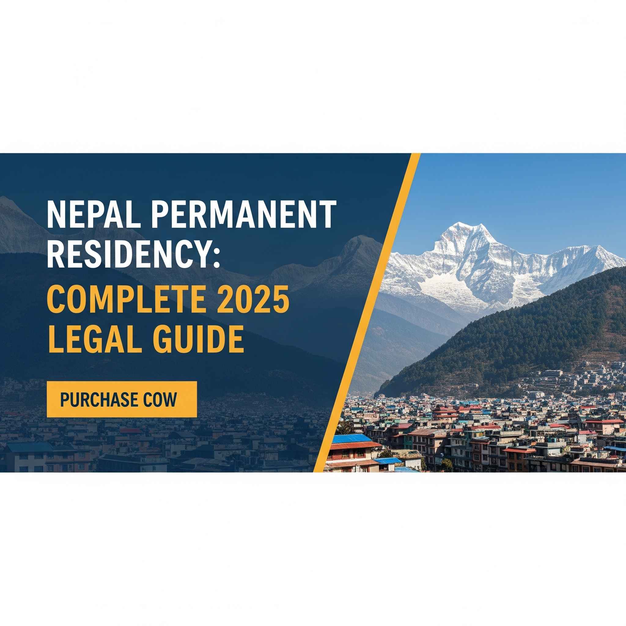 Nepal Permanent Residency: Complete 2025 Legal Guide