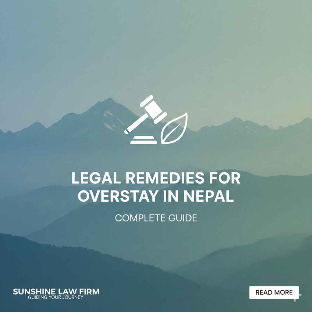 Legal Remedies for Overstay in Nepal
