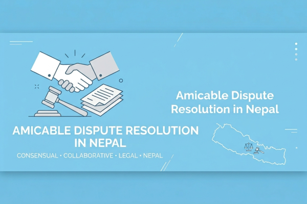 Amicable Dispute Resolution in Nepal